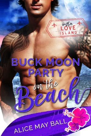 [Insta Love Island 04] • Buck Moon Party on the Beach (Insta Love Island Book 4)